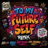 To My future Self (Remix)